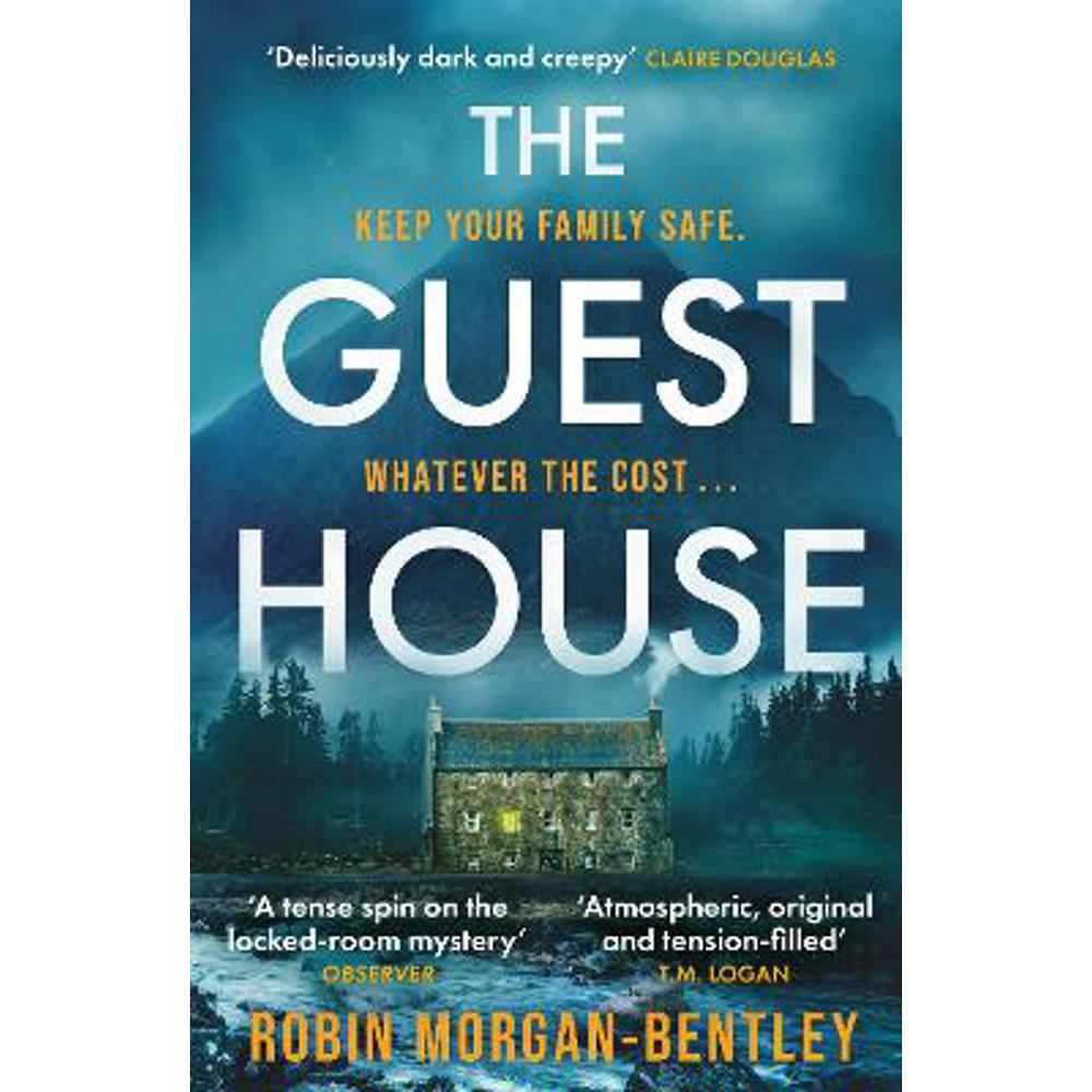 The Guest House: 'A tense spin on the locked-room mystery' Observer (Paperback) - Robin Morgan-Bentley